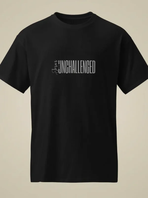 The Unchallenged T-shirt