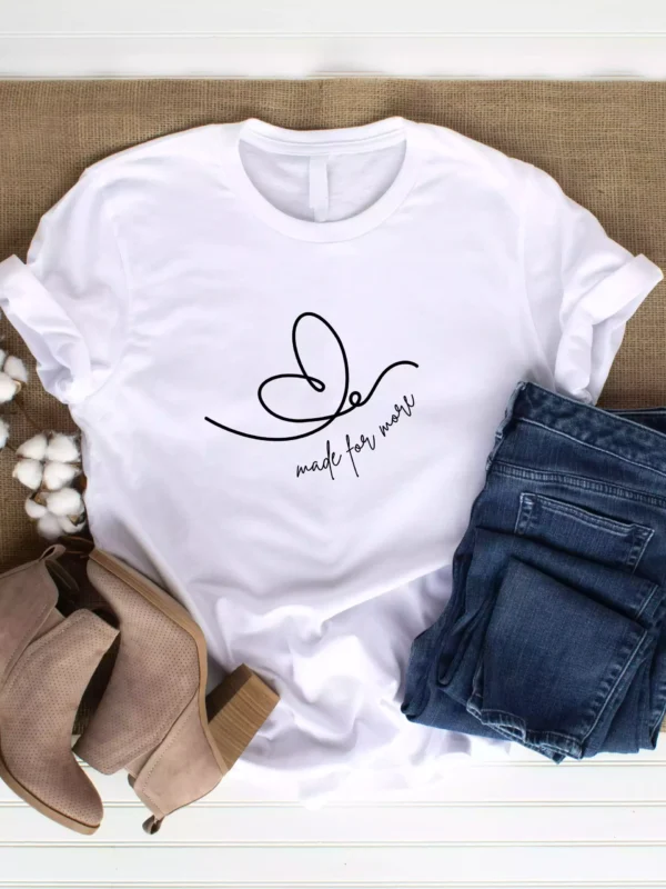 Made for more T-shirt