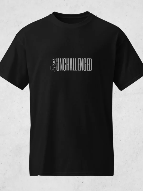 The Unchallenged T-shirt