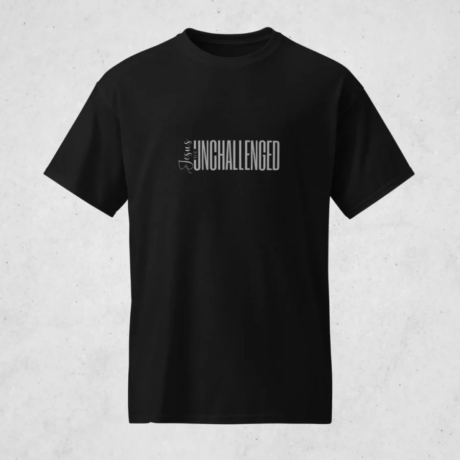 The Unchallenged T-shirt