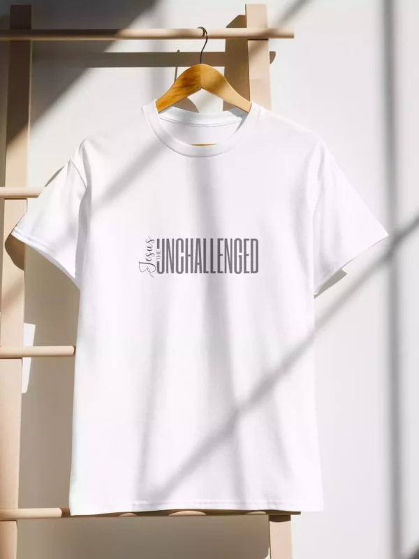The Unchallenged T-shirt